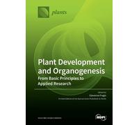 Giovanna Frugis Plant Development and Organogenesis (Tascabile)