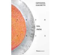 Giovanna Giachetti. 2020 dal 2015. Ediz. italiana e inglese