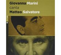 Giovanna Marini canta Matteo Salvatore. Con CD-Audio - Marini Giovanna