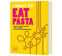 Giovanna Torric I Want To Eat Pasta: authentisch italienisch - super (Tascabile)
