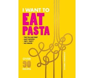 Giovanna Torrico I Want to Eat Pasta (Tascabile)