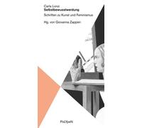 Giovanna Zapper Selbstbewusstwerdung: Schriften zu Kunst und Feminis (Tascabile)