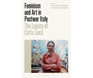 Giovanna Zapperi Feminism and Art in Postwar Italy (Tascabile)