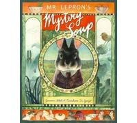 Giovanna Zoboli Mr Lepron's Mystery Soup (Copertina rigida)