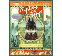 Giovanna Zoboli Mr. Lepron's Mystery Soup (Copertina rigida)