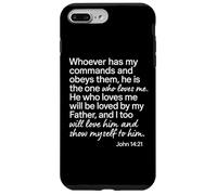 Giovanni 14 21 Chi ha i miei comandi mi ama Scrittura Bibbia Custodia per iPhone 7 Plus/8 Plus