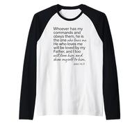 Giovanni 14 21 Chi ha i Miei comandi Mi AMA Scrittura Bibbia Maglia con Maniche Raglan