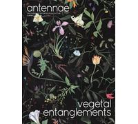 Giovanni Aloi Antennae #51 Vegetal Entanglements #1 (Tascabile)