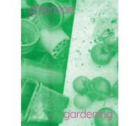 Giovanni Aloi Antennae #66 Gardening 1 (Tascabile)