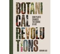 Giovanni Aloi Botanical Revolutions (Copertina rigida)