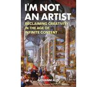Giovanni Aloi I'm Not an Artist (Copertina rigida)