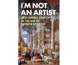 Giovanni Aloi I'm Not an Artist (Tascabile)