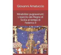 Giovanni Amatuccio Mirabiliter pugnaverunt (Tascabile)