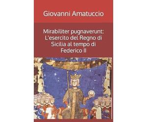 Giovanni Amatuccio Mirabiliter pugnaverunt (Tascabile)