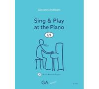 Giovanni Andreani Sing and Play at the Piano L1 (Tascabile) Piano Method Project