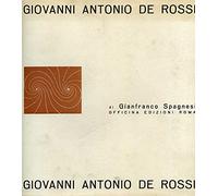Giovanni Antonio De Rossi. Un architetto romano