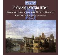 Giovanni Antonio Giovanni Antonio Leoni: Sonate Di Violino a Voce Sola Li (CD)