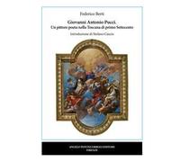 Giovanni Antonio Pucci. Un pittore poeta nella Toscana di primo Settecento
