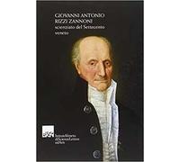 Giovanni Antonio Rizzi Zannoni. Scienziato del Settecento veneto