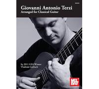 Giovanni Antonio Terzi: Arranged for Classical Guitar: 2011 GFA Winner