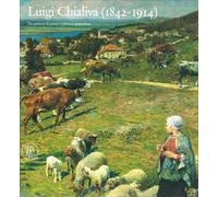 Giovanni, Anzani. - Luigi Chialiva (1842-1914). Tra pittura di paese e pittura a
