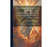 Giovanni Battis Discernimiento De Los Espíritus, Para Gobernar Recta (Tascabile)