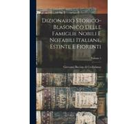 Giovanni Battis Dizionario Storico-blasonico Delle Famiglie N (Copertina rigida)