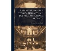Giovanni Battis Osservazioni Sulla Teorica Della Pena E Del Premio S (Tascabile)