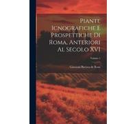 Giovanni Battis Piante icnografiche e prospettiche di Roma, a (Copertina rigida)