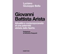 Giovanni Battista Arista. Attualità e contemporaneità di una pate