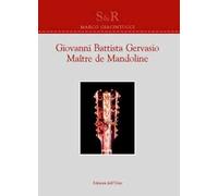 Giovanni Battista Gervasio. Maître de mandoline. Ediz. bilingue