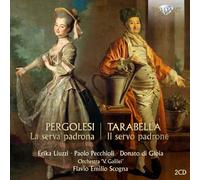 Giovanni Battista Pergo Pergolesi: La Serva Padrona/Tarabella: Il Servo Pad (CD)