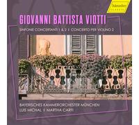 Giovanni Battista Viotti: Sinfonie Concertanti 1&2