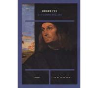 Giovanni Bellini. Ediz. illustrata