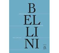 Giovanni Bellini. «Il migliore nella pittura». Ediz. illustrata