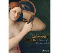 Giovanni Bellini: The Art of Contemplation