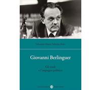Giovanni Berlinguer. Gli studi e l'impegno politico