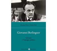 Giovanni Berlinguer. Gli studi e l'impegno politico