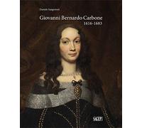 Giovanni Bernardo Carbone 1616-1683