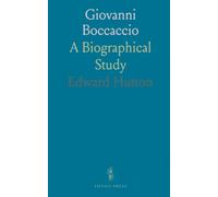 Giovanni Boccaccio: A Biographical Study