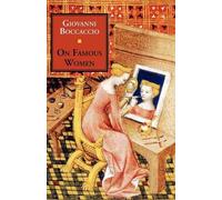 Giovanni Boccaccio Boccaccio, Giovanni On Famous Women (Tascabile)