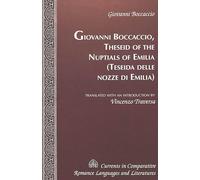 Giovanni Boccaccio, Theseid of the Nuptials of Emilia Teseida Delle Nozze Di Emilia: Translated with an introduction by Vincenzo Traversa: 116