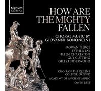 Giovanni Bononc How Are the Mighty Fallen: Choral Music By Giovanni Bononc (CD)