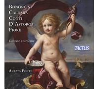 Giovanni Bononci Bononcini/Caldara/Conti/D'Astorga/Fiorè: Cantate E Sinfon (CD)