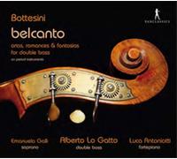 Giovanni Bottes Bottesini: Belcanto, Arias, Romances & Fantasias for Double (CD)