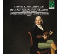 Giovanni Brasciolu Matteo / Mattioni Agostino - Antonio Bartolomeo Bruni: Duo...