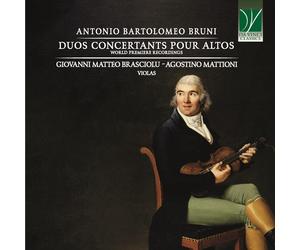 Giovanni Brasciolu Matteo / Mattioni Agostino - Antonio Bartolomeo Bruni: Duo...