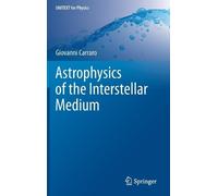 Giovanni Carraro Astrophysics of the Interstellar Medium (Copertina rigida)