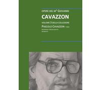 Giovanni Cavazzon - Collezione Cavazzon Pascolo: volume 3