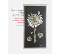 Giovanni Cavazzon, pittore. Dal 4 giugno 1998 al 25 dicembre 2025: Prima e adesso - La punta dell’iceberg - L’anno dopo